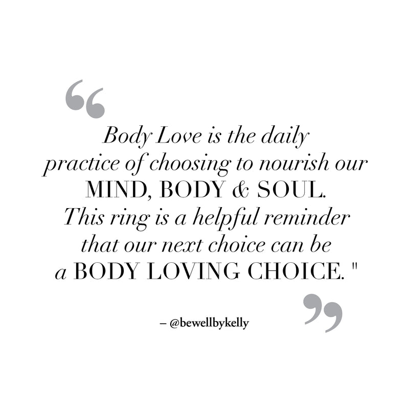 CREATIVE COLLECTIVE-KELLY LEVEQUE BODY LOVE RING